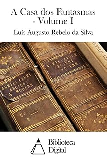 Livro A Casa dos Fantasmas - Volume I