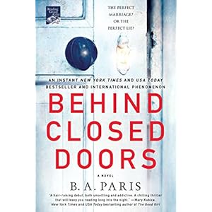 Behind Closed Doors: A Novel