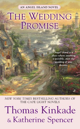 The Wedding Promise: An Angel Island Novel (Thomas Kinkade's Angel Island Book 2) by Thomas Kinkade