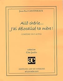 Allô chérie, j'ai délocalisé ta mère !