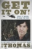 Get It On!: What It Means to Lead the Way by Keni Thomas