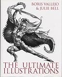 Hardcover Boris Vallejo & Julie Bell The Ultimate Illustrations Book