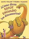 How Do Dinosaurs Say I'm Mad?