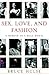 Sex, Love, and Fashion: A Memoir of a Male Model by 