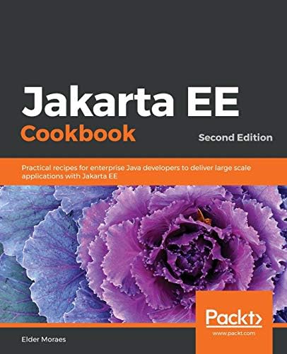 Beginning Jakarta EE: Enterprise Edition for Java: From Novice to