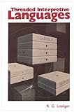 Threaded Interpretive Languages: Their Design and Implementation cover