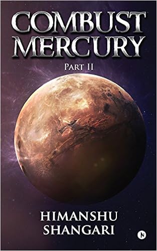 Combust Mercury Part Ii Himanshu Shangari 9781946204219 - 