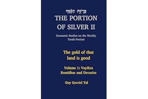 The Portion of Silver Volume II: Vayikra BeMidbar and Devarim