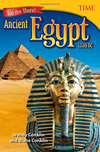 You Are There! Ancient Egypt 1336 BC (TIME FOR KIDS® Nonfiction Readers)