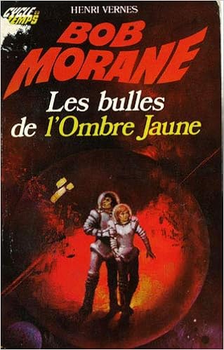 Amazon Fr Bob Morane L Integrale Tome 16 Vernes Henri Joubert Pierre Livres