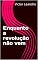 Livro Enquanto a revolução não vem