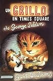 UN Grillo En Times Square/Cricket in Times Square (Spanish Edition)