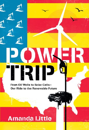 Power Trip: The Story of America's Love Affair with Energy