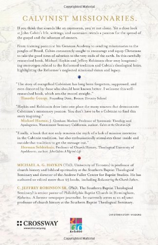 To the Ends of the Earth: Calvin's Missional Vision and Legacy - //medicalbooks.filipinodoctors.org