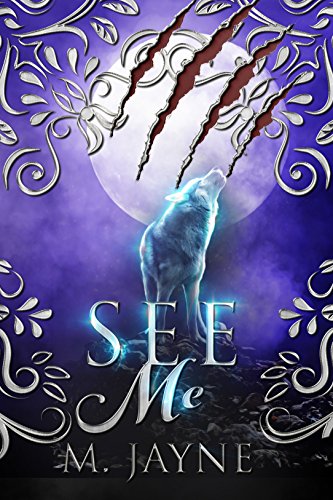 See Me (The Novus Pack Series Book 1)