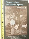 Pioneers of a Peaceable Kingdom: The Quaker Peace Testimony from the Colonial Era to the First World War (Princeton Legacy Library) by Peter Brock (1971-03-21)