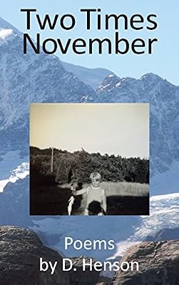 Two Times November: Poems by D. Henson
