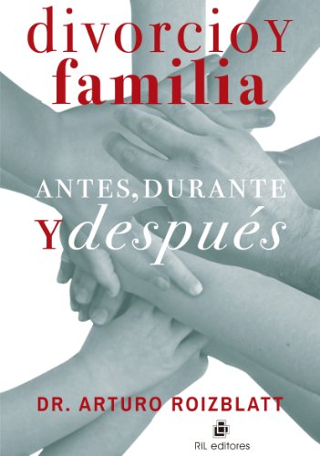 Divorcio Y Familia Antes Durante Y Después Spanish - 