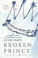 Broken Prince: A Novel (The Royals Book 2)