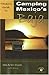 Traveler's Guide to Camping Mexico's Baja: Explore Baja and Puerto Penasco With Your RV or Tent (Traveler's Guide series) by 