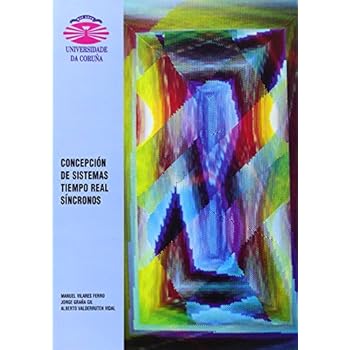 Concepción de Sistemas. Tiempo Real Síncronos (Monografías) Concepción de Sistemas. Tiempo Real Síncronos (Monografías)