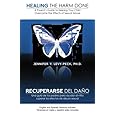 Healing The Harm Done: A Parent's Guide to Helping Your Child Overcome the Effects of Sexual Abuse (English and Spanish Editi