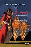 Léonie et le complot impérial (Les demoiselles de l'Empire t. 3) (French Edition) by 