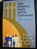 Toxic Chemicals, Health and the Environment, , 0801834740