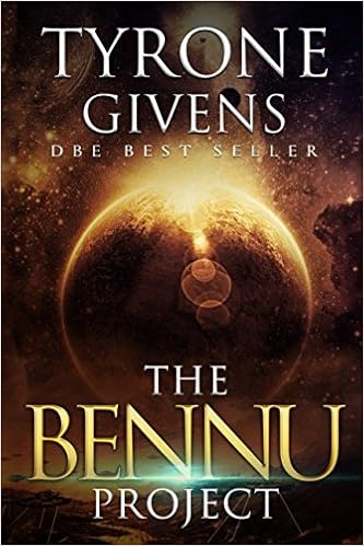 The Bennu Project Givens Tyrone 9781620309582 Amazon Com Books