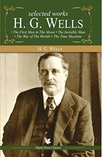 H.G. Well - Selected Works (Master's Collections)