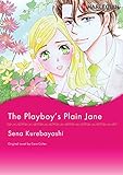 The Playboy's Plain Jane: Harlequin comics by Cara Colter, Sena Kurebayashi