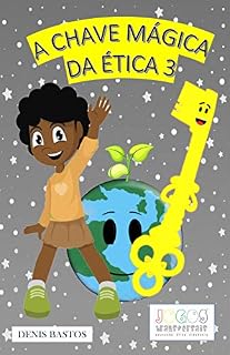 Livro A CHAVE MÁGICA DA ÉTICA 3