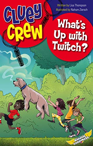 What's Up with Twitch? (US version) (Cluey Crew Book 1)