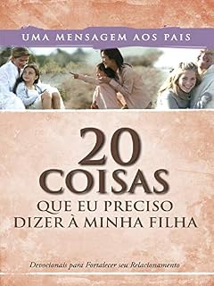 Livro 20 Coisas que Eu Preciso Dizer à Minha Filha