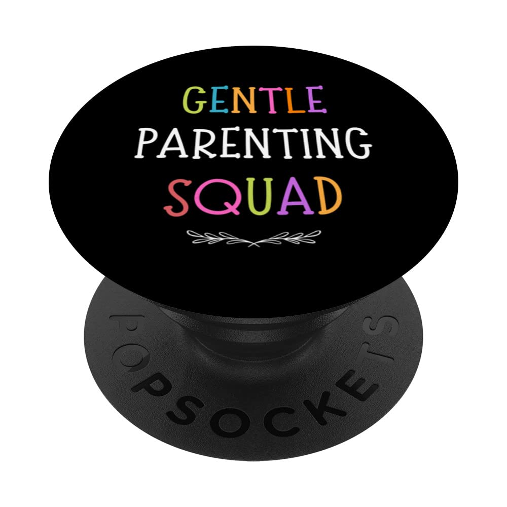 Gentle Parenting Squad PopSockets Swappable PopGrip