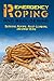 Emergency Roping and Bouldering: Survival Roping, Rock-Climbing, and Knot Tying (Escape, Evasion, and Survival)