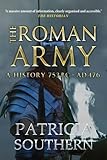 The Roman Army: A History 753BC-AD476 by 
