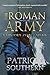 The Roman Army: A History 753BC-AD476 by 