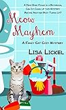Meow Mayhem (Fancy Cat Cozy Mysteries) by Lisa Lickel