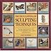 The Encyclopedia of Sculpting Techniques: A Unique Visual Directory, With Step-By-Step Instructions and a Gallery of Finished Works by 