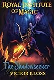 The Shadowseeker (Royal Institute of Magic)