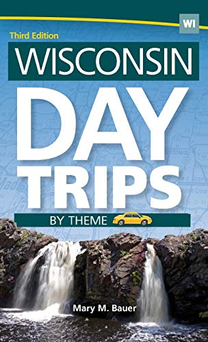 [Ebook] Wisconsin Day Trips by Theme (Day Trip Series) DOC