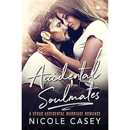 Accidental Soulmates: A Vegas Accidental Marriage Romance (Baby Fever Book 2) Accidental Soulmates: A Vegas Accidental Marriage Romance (Baby Fever Book 2)