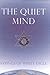 The Quiet Mind: Sayings of White Eagle by 