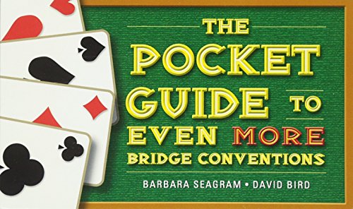 The Pocket Guide to Even More Bridge Conventions by Barbara Seagram