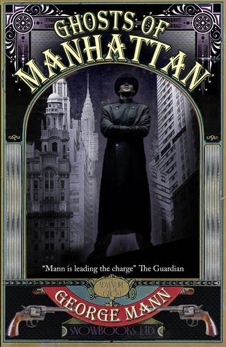 "Ghosts of Manhattan" av George Mann