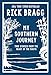 My Southern Journey: True Stories from the Heart of the South - Book by Rick Bragg