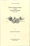 Prince George County Virginia Colonial Wills & Deeds 1710-1713