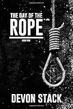 The Day of the Rope (The Days of the Rope) (Volume 1)