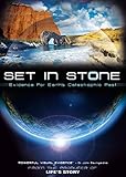 Set In Stone, Evidence For Earth's Catastrophic Past